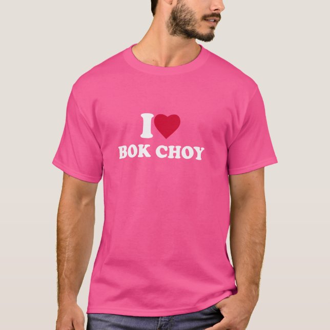 I Kärlek Bok Choy I Heart Bok Choy Älskare T Shirt (Framsida)