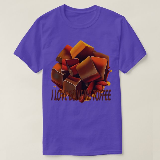 I Kärlek Bonfire Toffee Quote T Shirt (Design framsida)