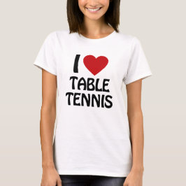 I kärlek Bord Tennis T Shirt