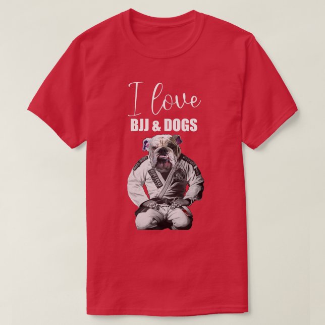 I Kärlek Brasilian JiuJitsu BJJ och Hundar T Shirt (Design framsida)