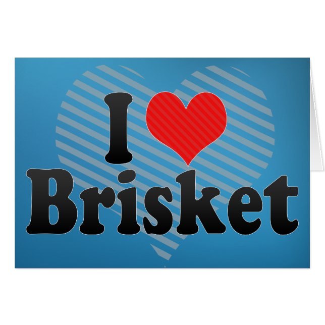 I Kärlek Brisket Hälsningskort (Framsidan Horizontal)