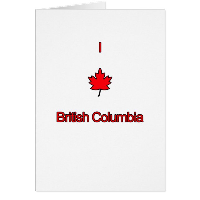 I Kärlek British Columbia Hälsningskort (Framsidan)