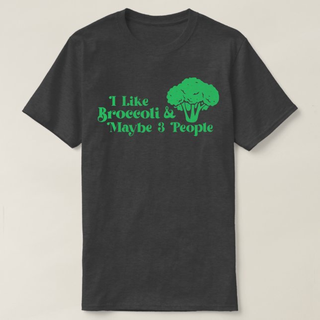 I Kärlek Broccoli och kanske 3 personer Broccoli Ä T Shirt (Design framsida)