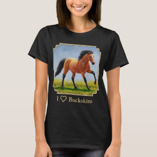 I Kärlek Buckskin Horses T Shirt