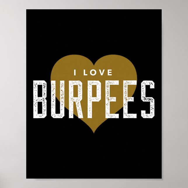 I Kärlek Burpees - Gym Workout Funny Burpees Poster (Framsidan)