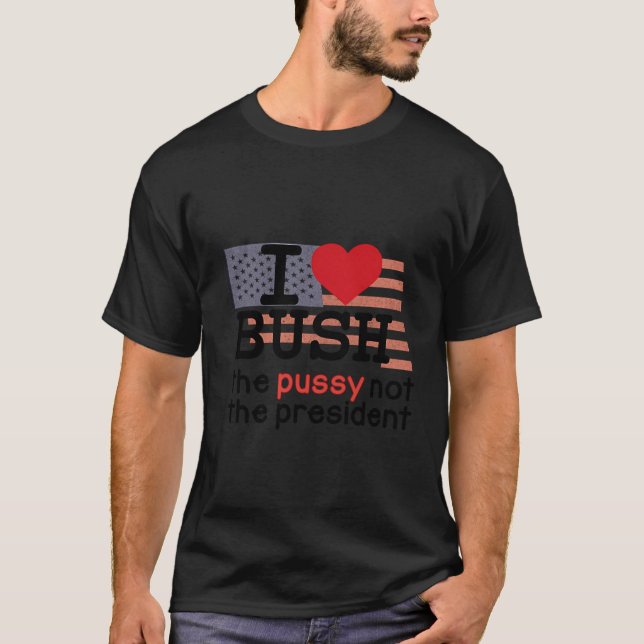 I Kärlek Bush T Shirt (Framsida)