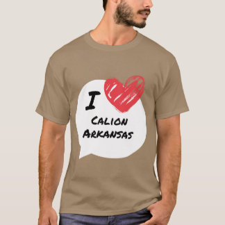 I kärlek Calion Arkansas T Shirt