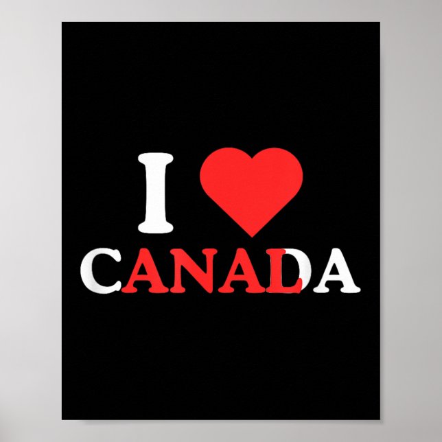 I Kärlek Canada Funny Vuxen humor Unhinged Raunchy Poster (Framsidan)