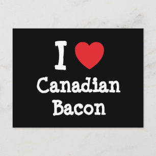 I kärlek Canadian Bacon eart T-Shirt Vykort