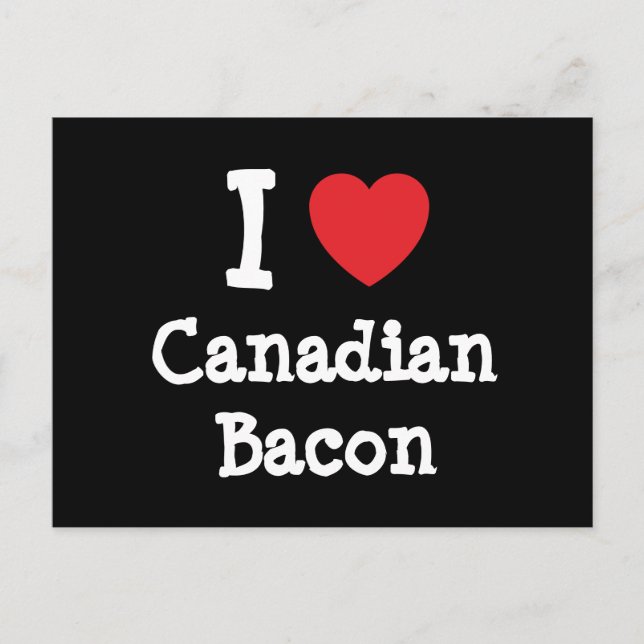 I kärlek Canadian Bacon eart T-Shirt Vykort (Framsida)