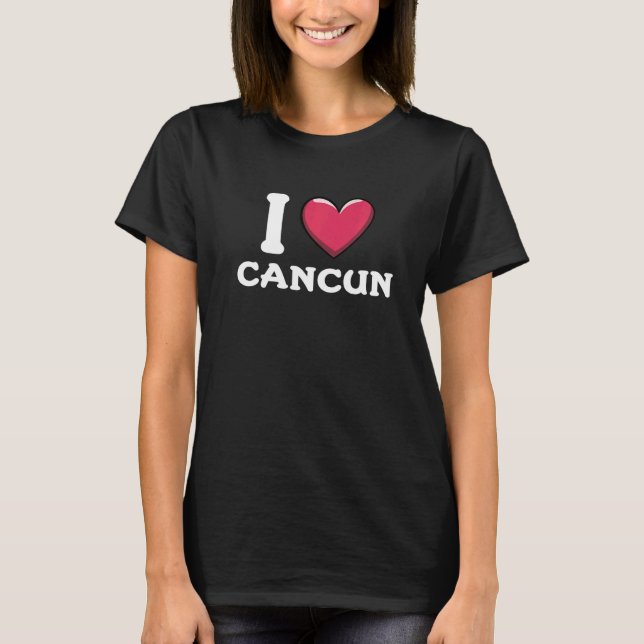 I Kärlek Cancun, Mexiko 2 T Shirt (Framsida)