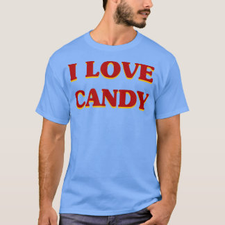 I Kärlek Candy Aesthetic Food & Sweets Älskare T Shirt