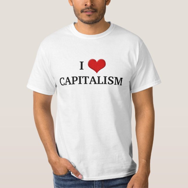 I kärlek Capitalism Konservativ Politik T Shirt (Framsida)