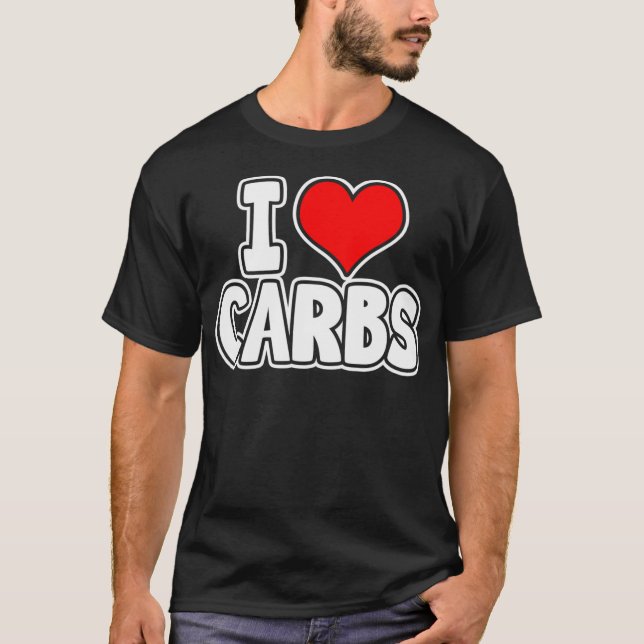 I Kärlek Carbs T Shirt (Framsida)