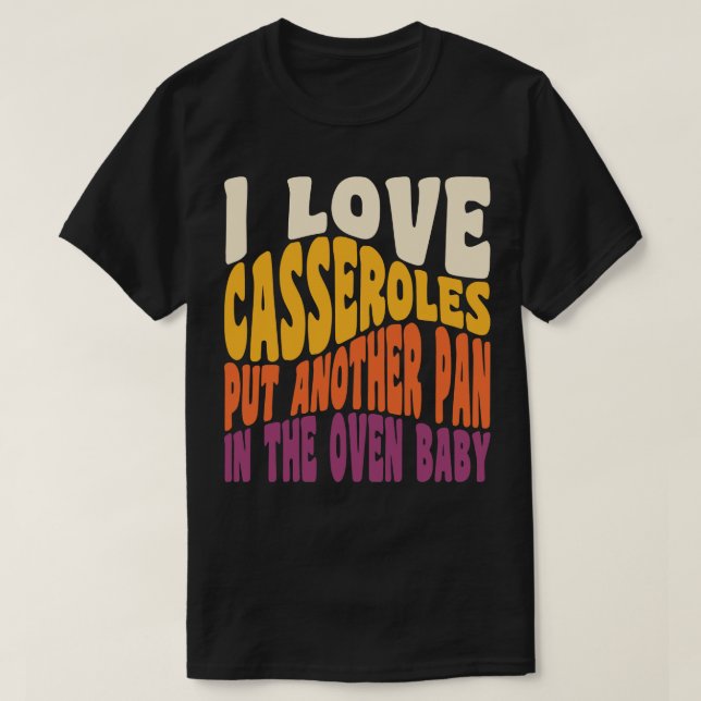 I Kärlek Casseroles Funny Thanksgiving Food Retro  T Shirt (Design framsida)