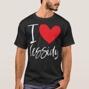 I Kärlek Cassidy Namn Personlig Girl Woman BFF T Shirt