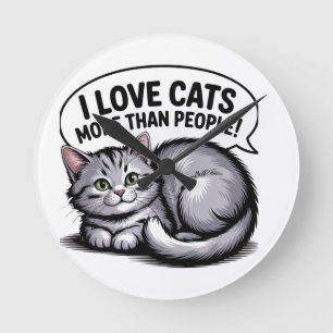 I Kärlek Cats more than People" Rund Klocka