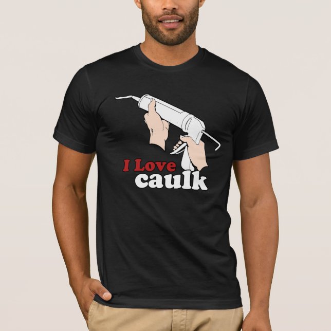 I kärlek caulk t shirt (Framsida)