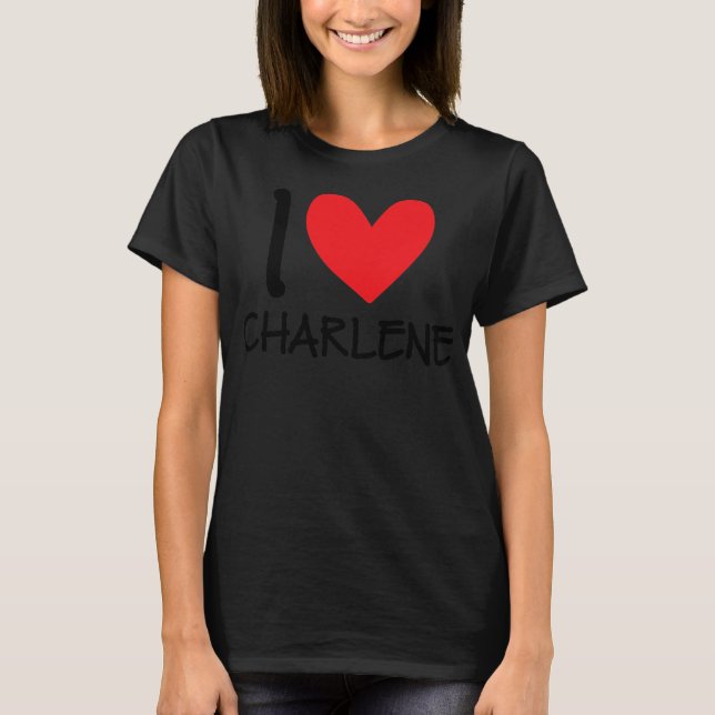 I Kärlek Charlene Namn Personlig Girl Woman BFF T Shirt (Framsida)