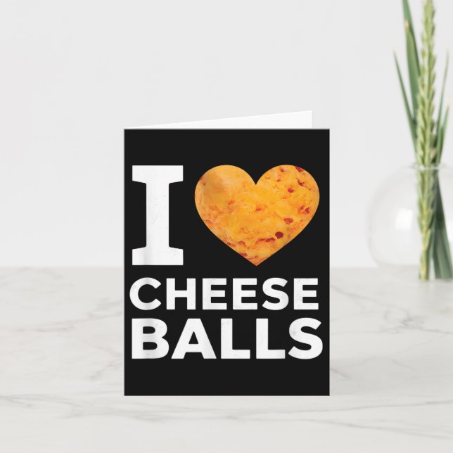 I Kärlek Cheese Funny Cheeseball Snack Food Älskar Kort (Framsida)