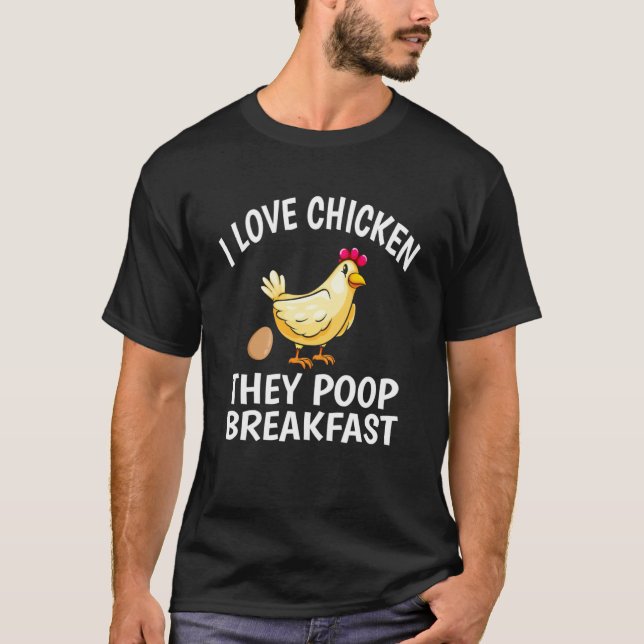 I Kärlek Chicken de Poop Breakfast Chicken T Shirt (Framsida)