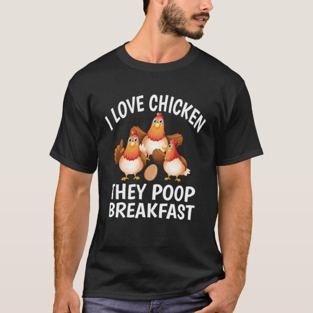 I Kärlek Chicken de Poop Breakfast Chicken T Shirt (Framsida)