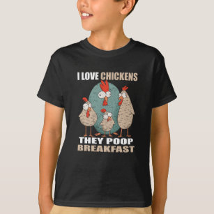 I Kärlek Chickens i Poop Breakfast T Shirt