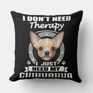 I Kärlek Chihuahua Hund I Need Chihuahua Kudde