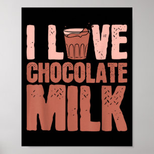 I Kärlek Chocolate Mjölk Food Eater Älskare citera Poster