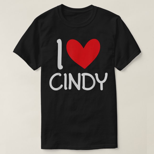 I Kärlek Cindy Namn Personlig Girl Woman BFF Frie T Shirt (Design framsida)