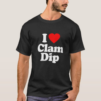 I Kärlek Clam Dip Heart Funny T Shirt