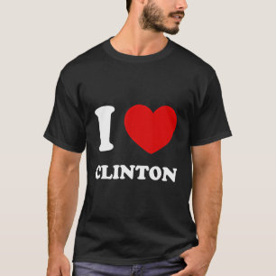 I Kärlek Clinton I Heart Clinton Funny First Namn T Shirt