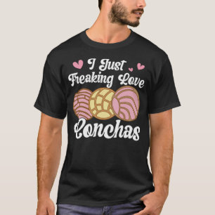 I Kärlek Conchas Pan Dulce Latina Mexican Mujer Co T Shirt