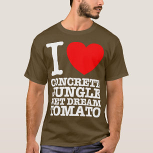 I KÄRLEK CONRETE JUNGLE BLÖT DREAM TOMATO T SHIRT