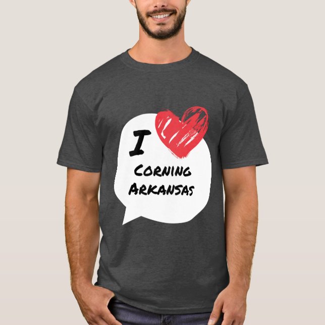 I kärlek Corning Arkansas T Shirt (Framsida)