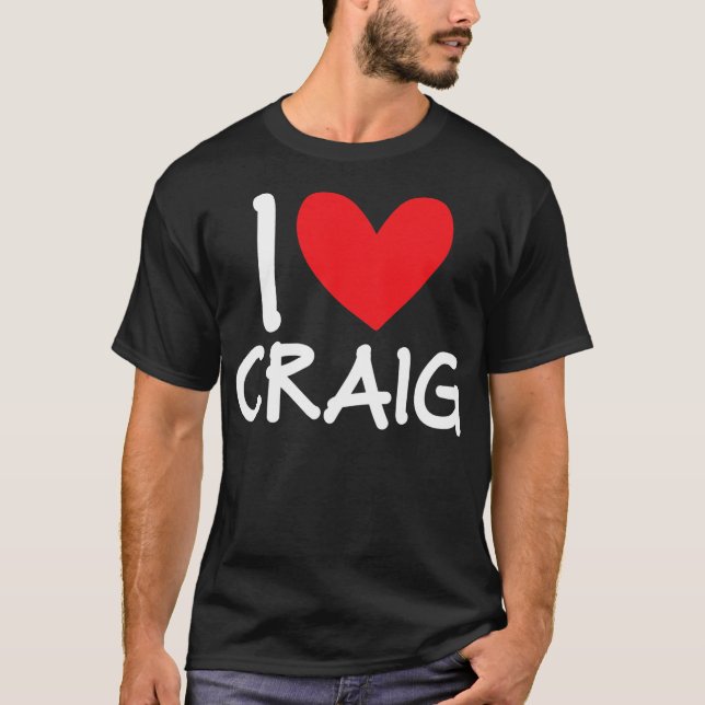 I Kärlek Craig Namn Personlig Manar Guy BFF Friend T Shirt (Framsida)