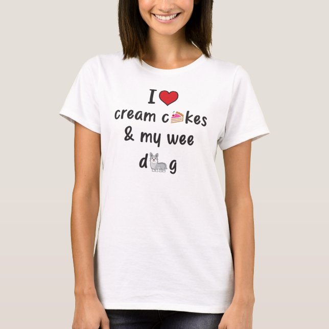 I Kärlek Cream Cakes & My Wee Hund T Shirt (Framsida)