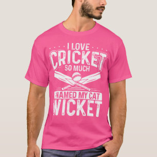 I Kärlek Cricket så mycket att jag namngav mitt Wi T Shirt