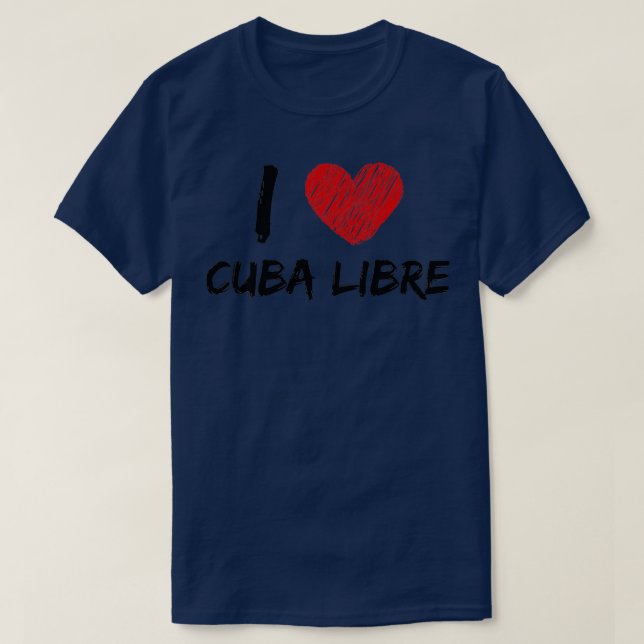 I Kärlek Cuba Libre T Shirt (Design framsida)