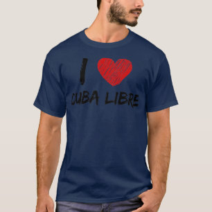 I Kärlek Cuba Libre T Shirt
