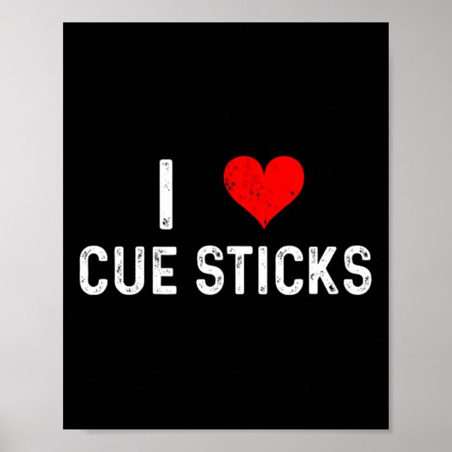I Kärlek Cue Sticks - Heart - Distress Billiards P Poster (Framsidan)