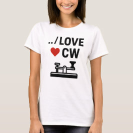 I Kärlek CW - Morse Code Ham Radio Vibes T Shirt