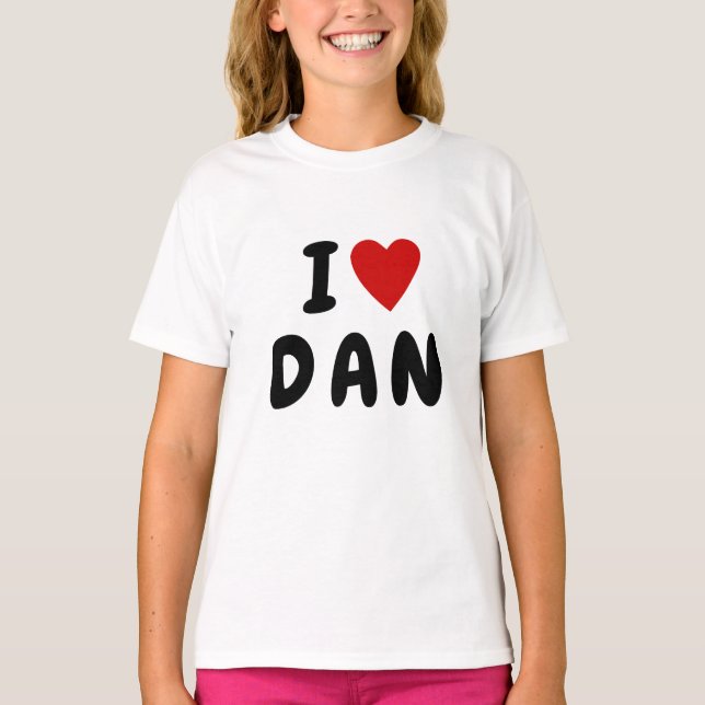 I KÄRLEK D A N | Heart Custom NAME DAN DANIEL T Shirt (Framsida)
