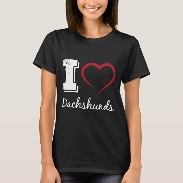 I Kärlek Dachshunds Hund T Shirt (Framsida)