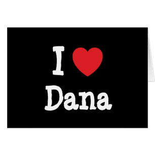 I kärlek Dana, hjärta T-Shirt Hälsningskort