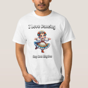 I Kärlek Dancing - Steg in i rytmen T Shirt