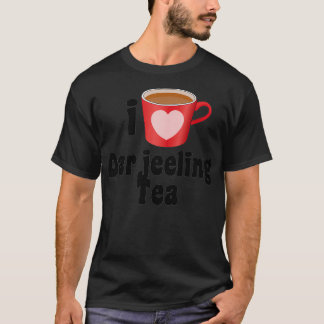 I Kärlek Darjeeling Tea Design for Tea Älskare T Shirt
