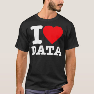 I Kärlek Data White Print Edition Edition T Shirt