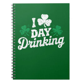 I Kärlek Day Drinking Funny St patrick's day Irish Anteckningsbok