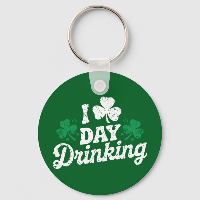 I Kärlek Day Drinking Funny St patrick's day Irish Nyckelring (Framsida)